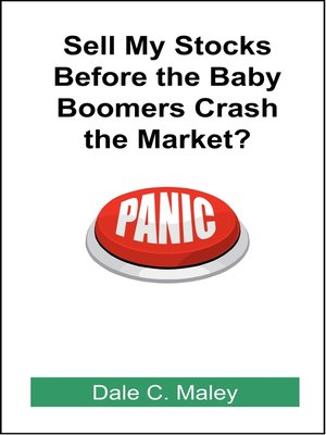 cover image of Sell My Stocks Before the Baby Boomers Crash the Market?